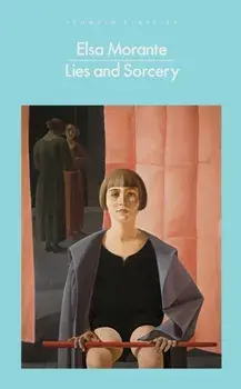 Lies and Sorcery, Paperback/Elsa Morante