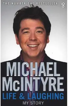 Life and Laughing - Michael McIntyre