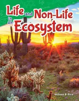 Life and Non-Life in an Ecosystem, Paperback/William B. Rice