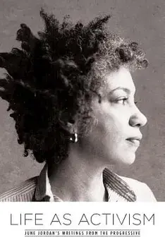 Life as Activism: June Jordan's Writings from the Progressive, Paperback/June Jordan