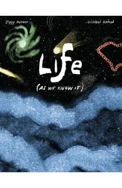 Life (As We Know It) - Ziggy Hanaor