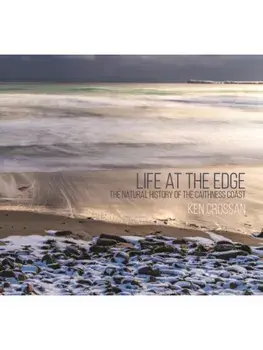 Life at the Edge. The Natural History of the Caithness Coast, Paperback/Ken Crossan