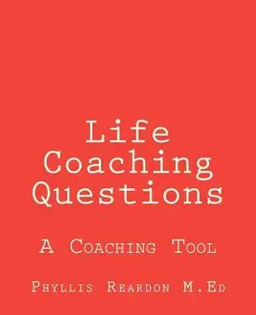 Life Coaching Questions, Paperback/Phyllis Reardon