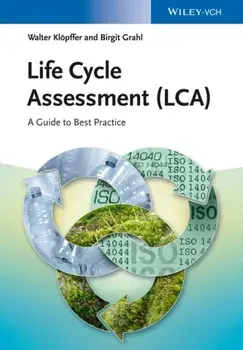 Life Cycle Assessment (LCA). A Guide to Best Practice, Hardback/***