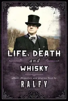 Life, Death & Whisky: The Undertakers Stash, Paperback/Ralfy Mitchell