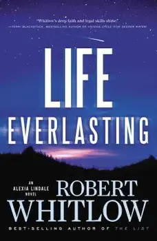 Life Everlasting, Paperback/Robert Whitlow
