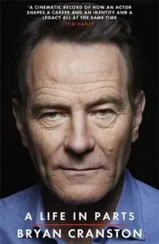 Life in Parts, Paperback/Bryan Cranston