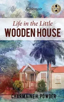 Life in the Little Wooden House, Hardcover/Charmaine Powder