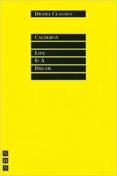Life is a Dream (Drama Classics), Paperback/Pedro Calderon