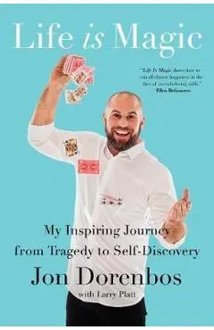 Life Is Magic - Jon Dorenbos