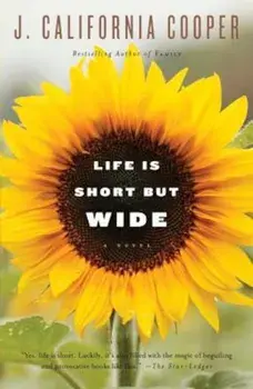 Life Is Short But Wide, Paperback/J. California Cooper