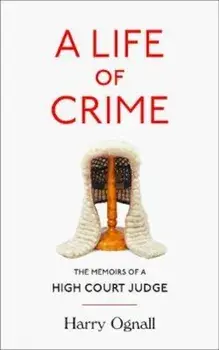 Life of Crime, Paperback/Harry Ognall