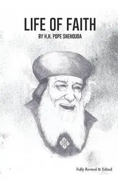 Life of Faith Edited - H. H. Pope Shenouda Iii