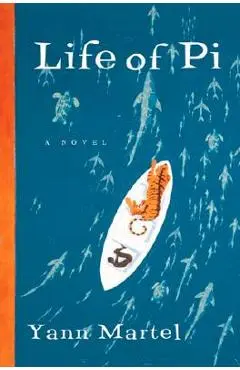 Life of Pi - Yann Martel