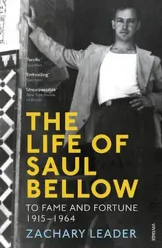 Life of Saul Bellow, Paperback/Zachary Leader