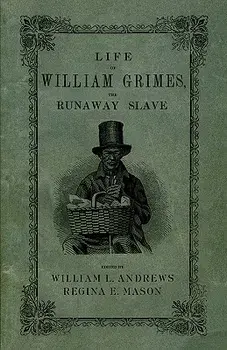Life of William Grimes, the Runaway Slave, Paperback/William L. Andrews