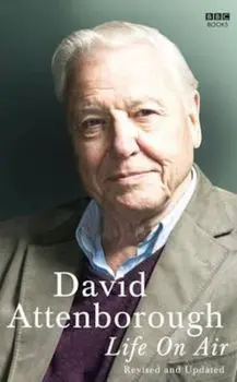 Life on Air, Hardcover/David Attenborough