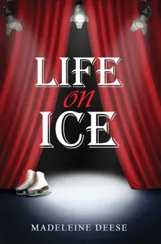 Life on Ice, Paperback/Madeleine Deese