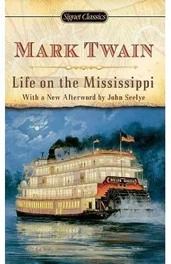 Life on the Mississippi - Mark Twain