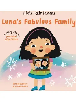 Life’s Little Lessons: Luna's Fabulous Family, Hardback/Amber Stewart