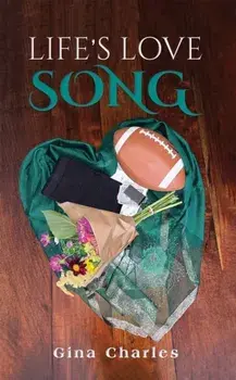 Life's Love Song, Hardback/Gina Charles