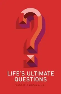 Life's Ultimate Questions (25-Pack) - Voddie Baucham Jr