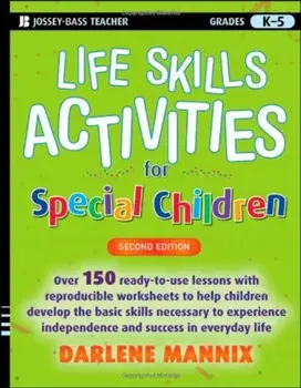 Life Skills Activities for Special Children, Grades K-5, Paperback/Darlene Mannix