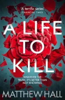 Life to Kill, Paperback/Matthew Hall