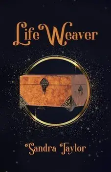 Life Weaver, Paperback/Sandra Taylor