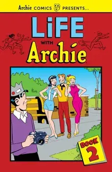 Life with Archie Vol. 2, Paperback/Archie Superstars