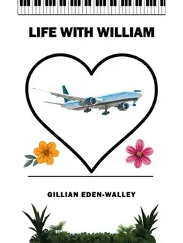 Life with William, Paperback/Gillian Eden-Walley