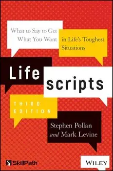 Lifescripts: What to Say to Get What You Want in Life's Toughest Situations, Paperback/Stephen M. Pollan