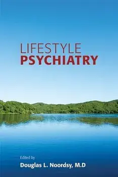 Lifestyle Psychiatry, Paperback/Douglas L. Noordsy