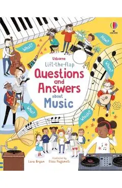 Lift-The-Flap Questions and Answers about Music - Lara Bryan