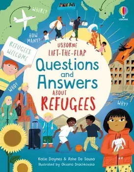 Lift-the-flap Questions and Answers about Refugees, Board book/Ashe de Sousa