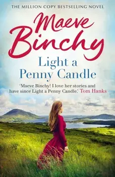 Light A Penny Candle, Paperback/Maeve Binchy