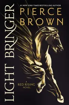 Light Bringer. the absolutely addictive and action-packed space opera, Paperback/Pierce Brown