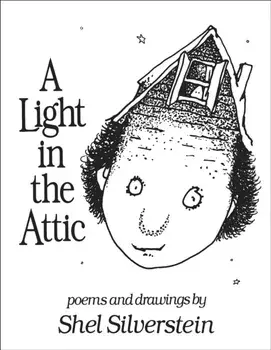 Light in the Attic, Hardback/Shel Silverstein