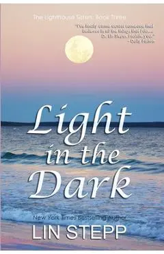 Light In The Dark - Lin Stepp