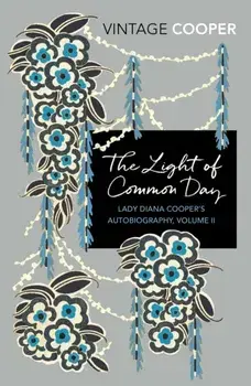 Light of Common Day, Paperback/Diana Cooper