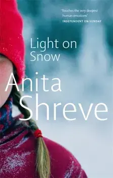 Light On Snow, Paperback/Anita Shreve