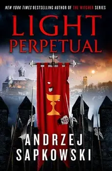 Light Perpetual, Paperback/Andrzej Sapkowski