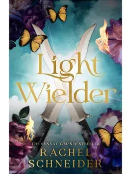Light Wielder, Hardcover/Rachel Schneider