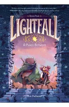 Lightfall: A Place Between: A Graphic Novel - Tim Probert