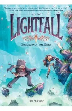 Lightfall: Shadow of the Bird - Tim Probert