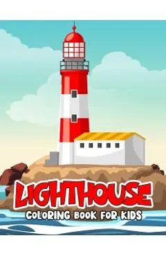 Lighthouse Coloring Book for Kids: Fun and Relaxing Lighthouse Coloring Activity Book for Boys, Girls, Toddler, Preschooler & Kids - Pixelart Studio