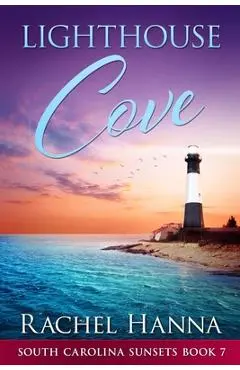 Lighthouse Cove - Rachel Hanna