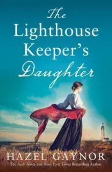 Lighthouse Keeper's Daughter, Paperback/Hazel Gaynor