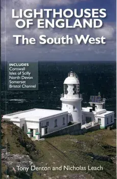 Lighthouses of England. The South West, Paperback/Tony Denton