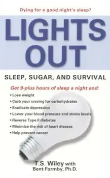 Lights Out: Sleep, Sugar, and Survival, Paperback/T. S. Wiley